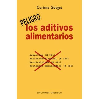 Los Aditivos Alimentarios Corinne Gouget Editorial Obelisco