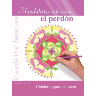 Mandalas Para Favorecer El Perdón Claudette Jacques Editorial Obelisco