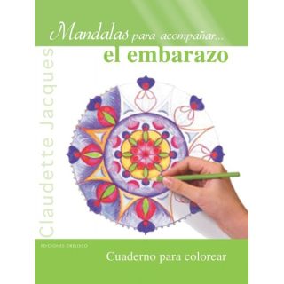 Mandalas Para Acompañar El Embarazo Claudette Jacques Editorial Obelisco
