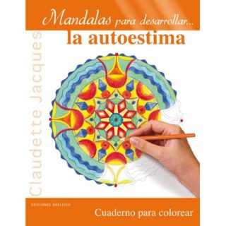 Mandalas Para Desarrollar La Autoestima Claudette Jacques Editorial Obelisco