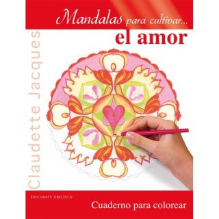 Mandalas Para Cultivar El Amor Claudette Jacques Editorial Obelisco
