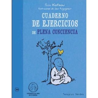Cuaderno De Ejercicios De Plena Conciencia Ilios Kotson Editorial Terapias Verdes